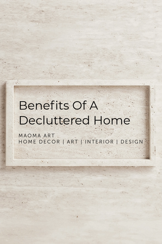 Benefits Of A Decluttered Home